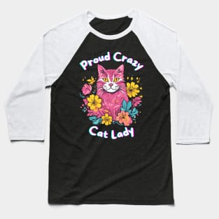 Proud Crazy Cat Lady Baseball T-Shirt